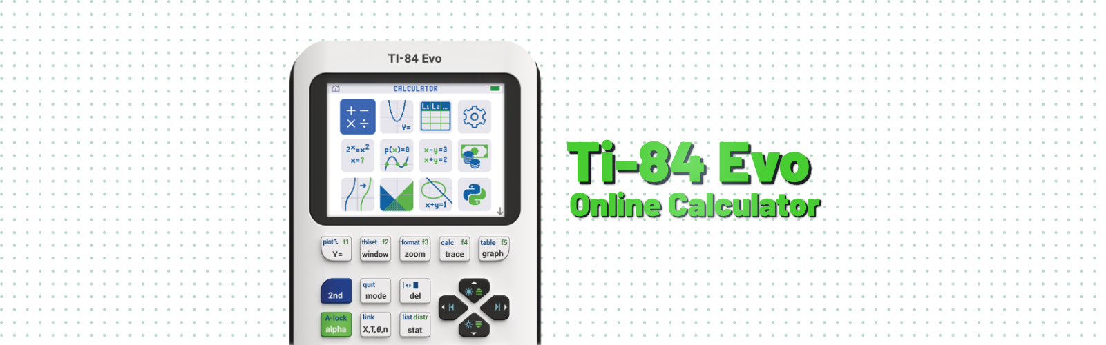 The Ti-84 Evo Online Calculator: Everything you need to know! - Underwood Distributing Co.