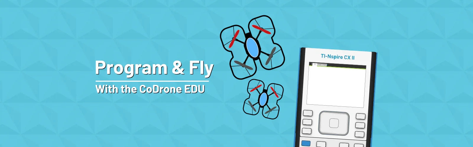 TI-Nspire CX II calculator and CoDrone EDU graphics on blue background for STEM education.