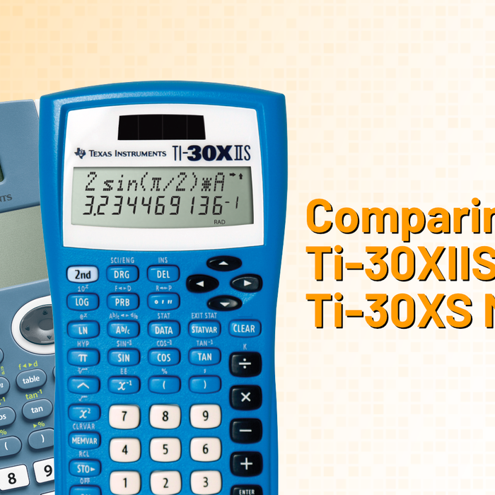 Comparing the TI-30XIIS and the Ti-30XS MultiView