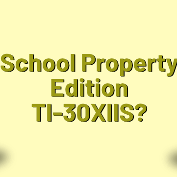 Is there a Yellow Ti-30XIIS "School Property" Edition Scientific Calculator? - Underwood Distributing Co.