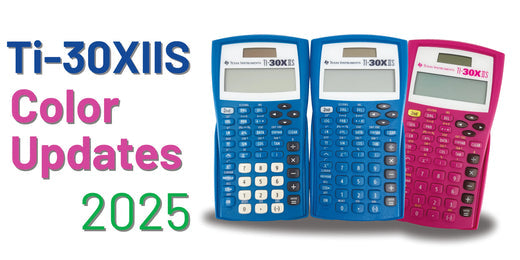 2025 Texas Instruments TI-30XIIS calculator color updates at Underwood Distributing Co.