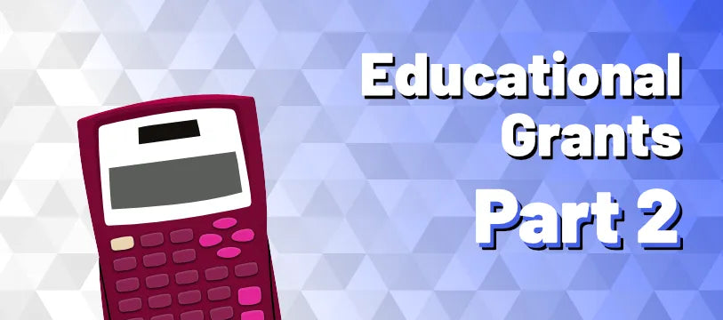 Graphic pink calculator with text 'Educational Grants Part 2' on geometric blue background