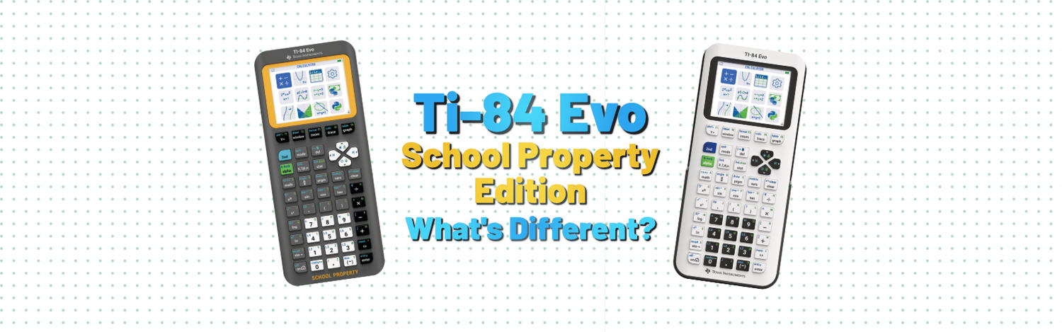 Ti-84 Evo School Property Edition Unique Characteristics - Underwood Distributing Co.