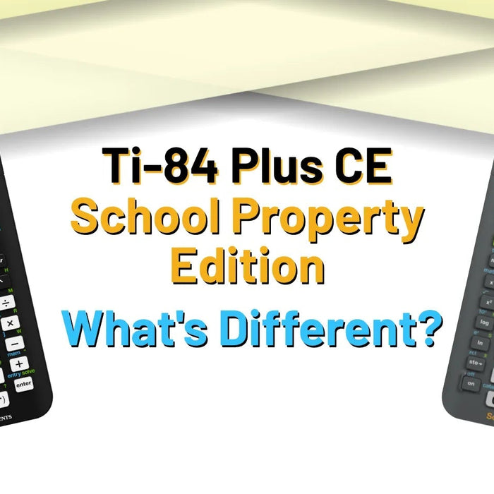 TI-84 Plus CE vs School Property Edition graphing calculators comparison, Underwood Distributing Co.
