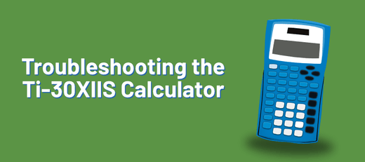 Troubleshooting TI-30XIIS scientific calculator, Underwood Distributing Co, green background