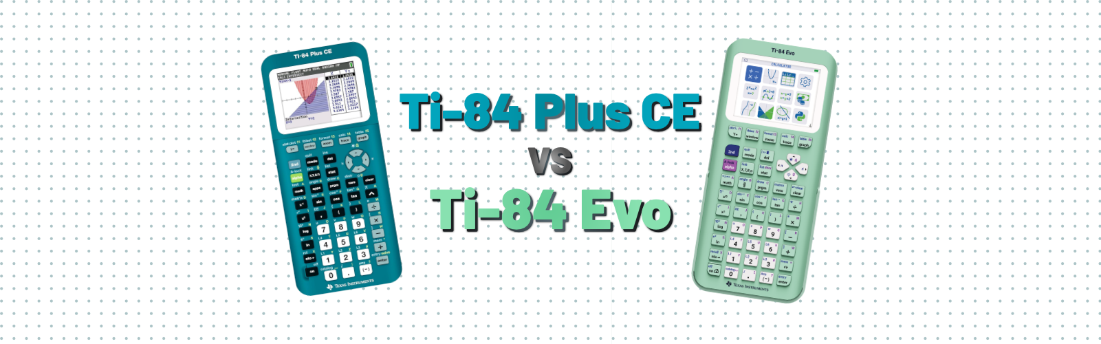 Why the Ti-84 Evo is better than the Ti-84 Plus CE - Underwood Distributing Co.